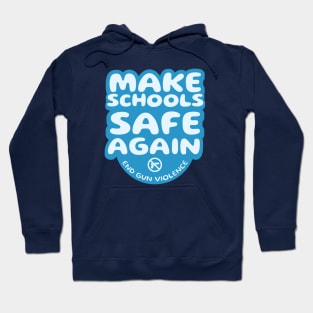 Make Schools Safe Again Hoodie